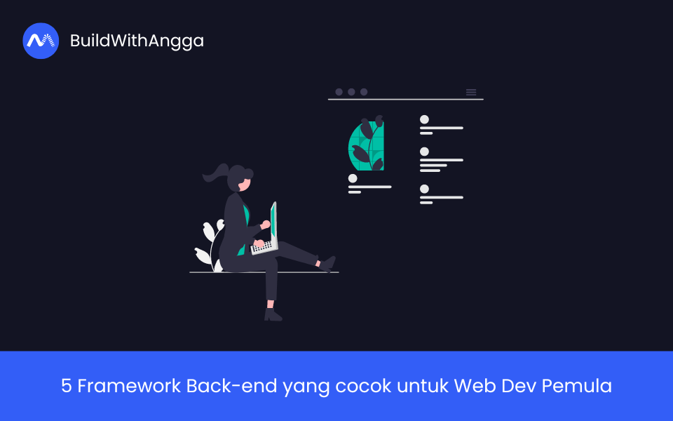 Kelas 5 Framework Back-end yang cocok untuk Web Dev Pemula di BuildWithAngga